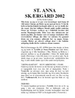 St. Anna, Sverige 2002